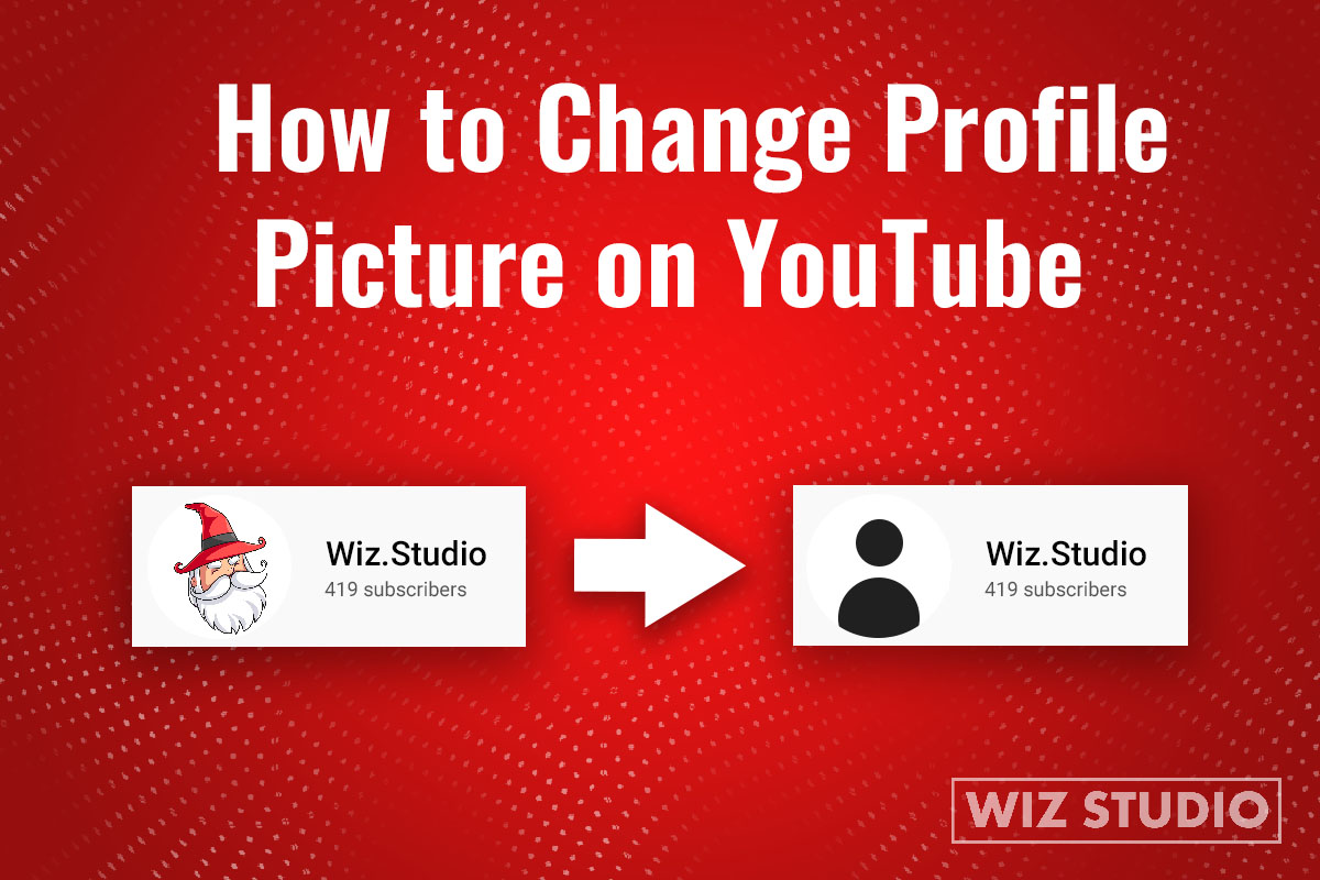 How to Change YouTube Profile Picture on Computer iOS and Android  YouTube